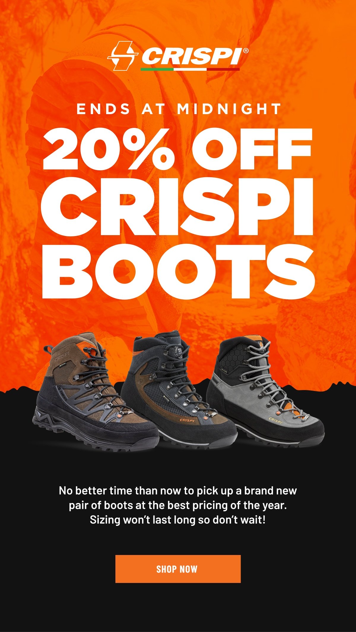 20% OFF ALL CRISPI BOOTS