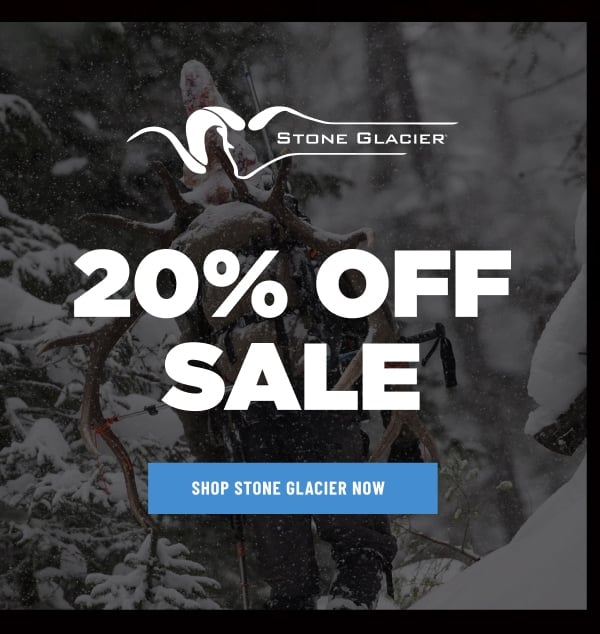 STONE GLACIER 20% OFF HOLIDAY SALE